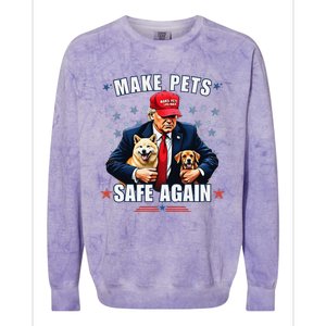 Make Pets Safe Again Funny Pro Trump 2024 Gift Colorblast Crewneck Sweatshirt