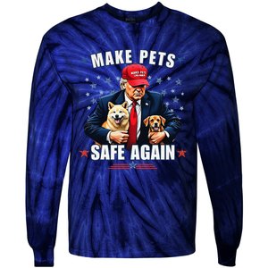 Make Pets Safe Again Funny Pro Trump 2024 Gift Tie-Dye Long Sleeve Shirt