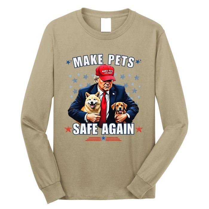 Make Pets Safe Again Funny Pro Trump 2024 Gift Long Sleeve Shirt