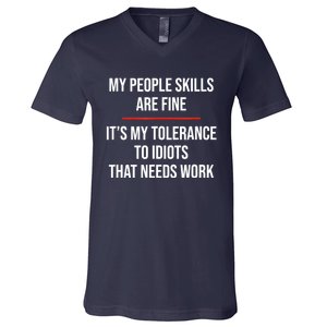 My People Skills Are Fine Funny Sarcastic V-Neck T-Shirt