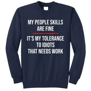 My People Skills Are Fine Funny Sarcastic Tall Sweatshirt