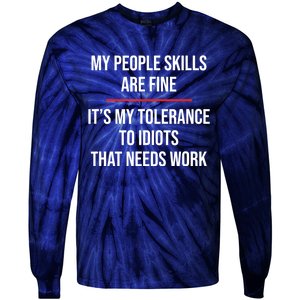 My People Skills Are Fine Funny Sarcastic Tie-Dye Long Sleeve Shirt