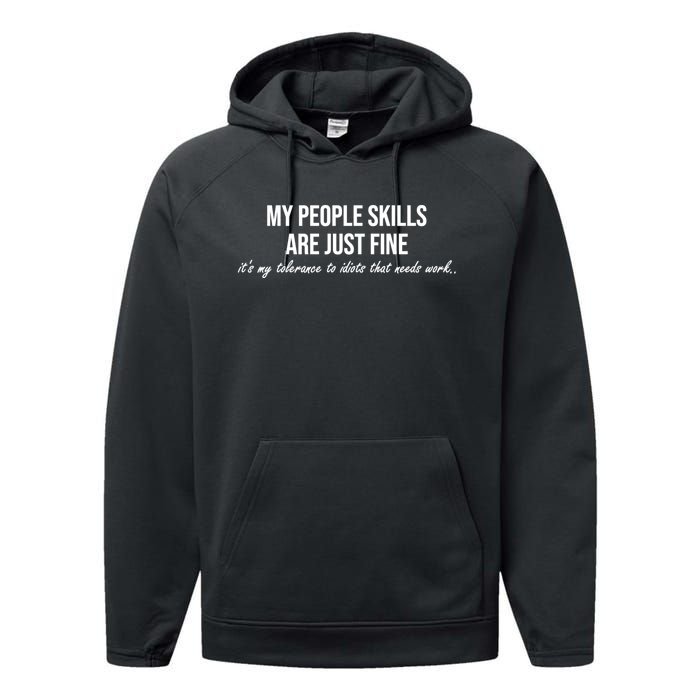 My People Skills Are Just Fine. Fun Sarcastic / Sarcasm Gag Performance Fleece Hoodie