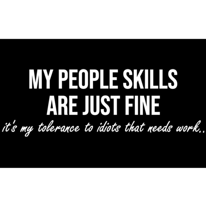 My People Skills Are Just Fine. Fun Sarcastic / Sarcasm Gag Bumper Sticker