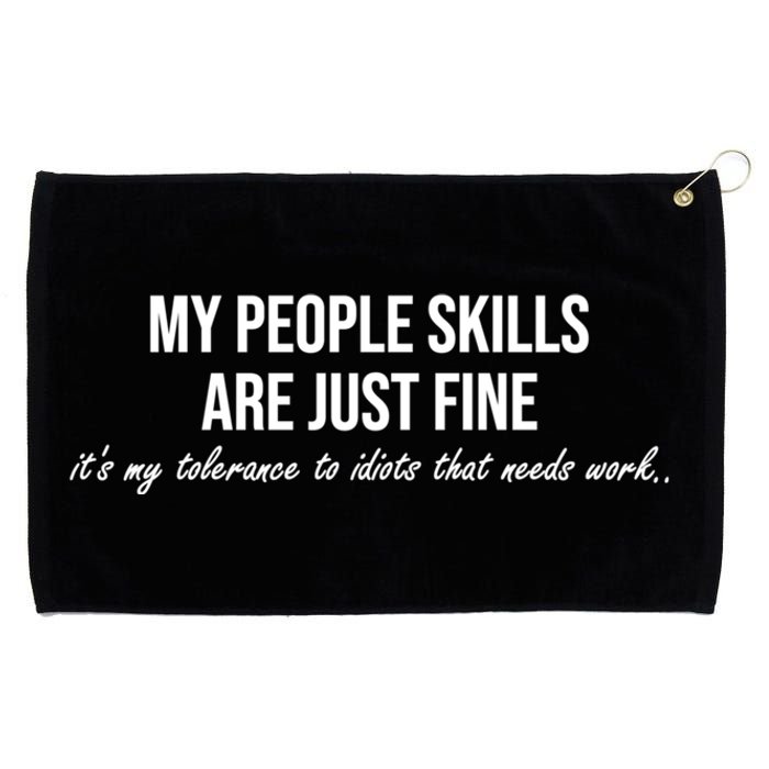 My People Skills Are Just Fine. Fun Sarcastic / Sarcasm Gag Grommeted Golf Towel