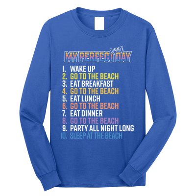 My Perfect Summer Day Go To The Beach Gift Long Sleeve Shirt