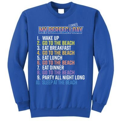 My Perfect Summer Day Go To The Beach Gift Sweatshirt