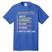 My Perfect Summer Day Go To The Beach Gift Tall T-Shirt