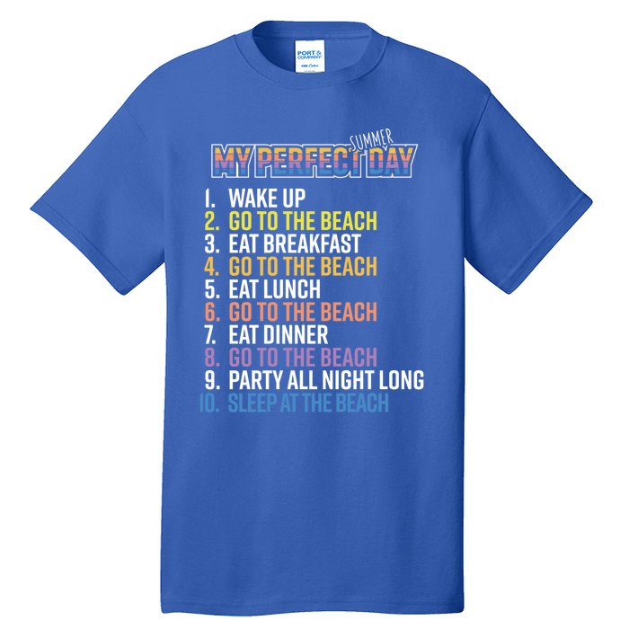 My Perfect Summer Day Go To The Beach Gift Tall T-Shirt