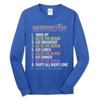 My Perfect Summer Day Go To The Beach Gift Tall Long Sleeve T-Shirt