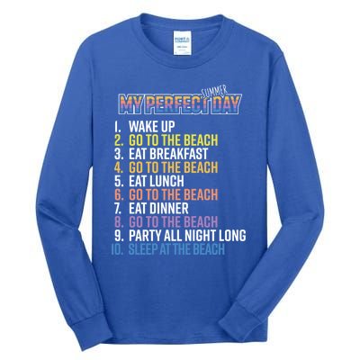 My Perfect Summer Day Go To The Beach Gift Tall Long Sleeve T-Shirt