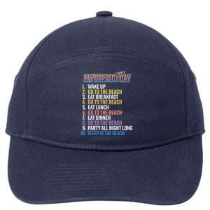 My Perfect Summer Day Go To The Beach Gift 7-Panel Snapback Hat