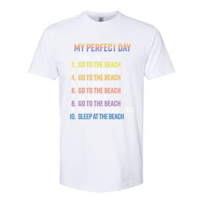 My Perfect Summer Day Go To The Beach Gift Softstyle CVC T-Shirt