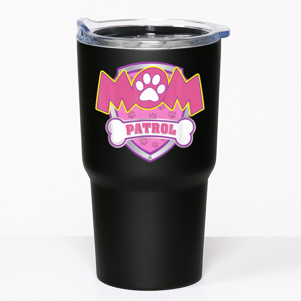 Mom Patrol Shirt Dog Mom Dad Funny Gift Birthday Party Tumbler