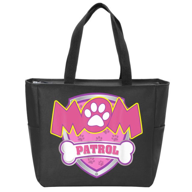 Mom Patrol Shirt Dog Mom Dad Funny Gift Birthday Party Zip Tote Bag