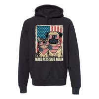 Make Pets Safe Again Trump Harris Debate Eating The Dogs Cat Premium Hoodie