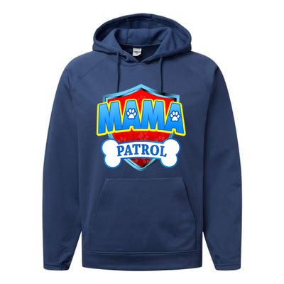 Mama Patrol Shirt Dog Mom Funny Gift For Mothers Day Performance Fleece Hoodie