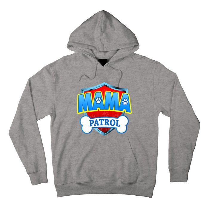 Mama Patrol Shirt Dog Mom Funny Gift For Mothers Day Hoodie