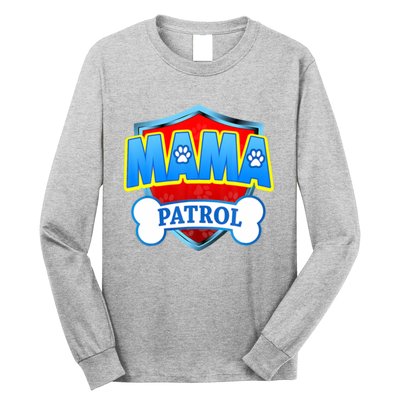 Mama Patrol Shirt Dog Mom Funny Gift For Mothers Day Long Sleeve Shirt