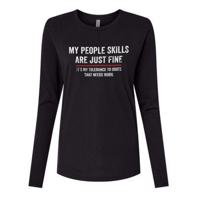 My People Skills Are Fine Cool Womens Cotton Relaxed Long Sleeve T-Shirt