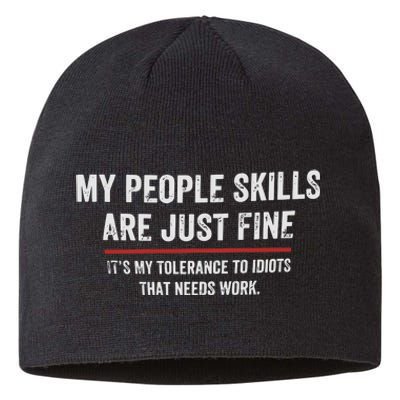 My People Skills Are Fine Cool Sustainable Beanie