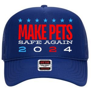 Make Pets Safe Again Debate Election 2024 Donald Trump High Crown Mesh Back Trucker Hat