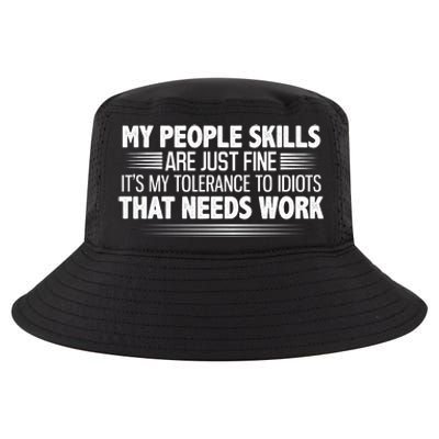 My People Skills Are Fine Funny T Cool Comfort Performance Bucket Hat