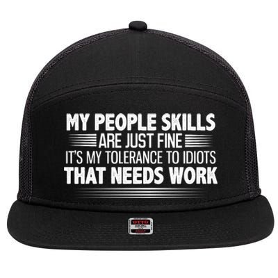 My People Skills Are Fine Funny T 7 Panel Mesh Trucker Snapback Hat