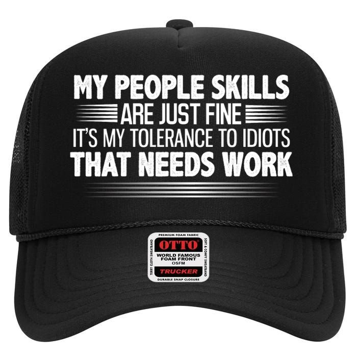 My People Skills Are Fine Funny T High Crown Mesh Back Trucker Hat