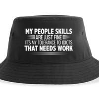 My People Skills Are Fine Funny T Sustainable Bucket Hat