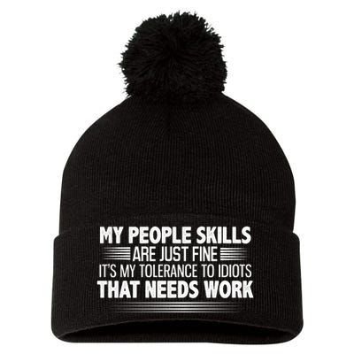 My People Skills Are Fine Funny T Pom Pom 12in Knit Beanie