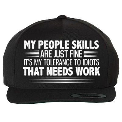 My People Skills Are Fine Funny T Wool Snapback Cap