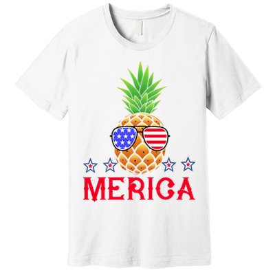 Merica Pineapple Shade Stars And Stripes Funny 4th Of July USA Premium T-Shirt