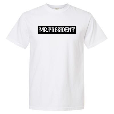 Mr President Supporter 4th Of July Garment-Dyed Heavyweight T-Shirt