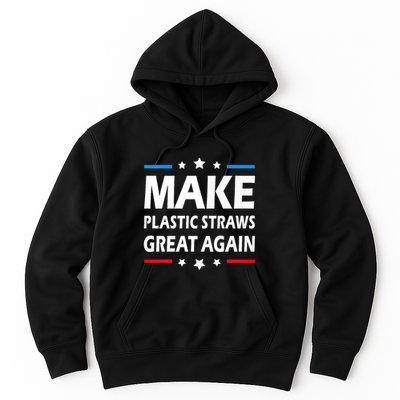 Make Plastic Straws Great Again Trump End Of Paper Straws Hoodie