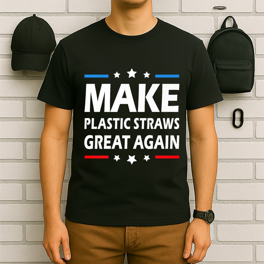 Make Plastic Straws Great Again Trump End Of Paper Straws T-Shirt