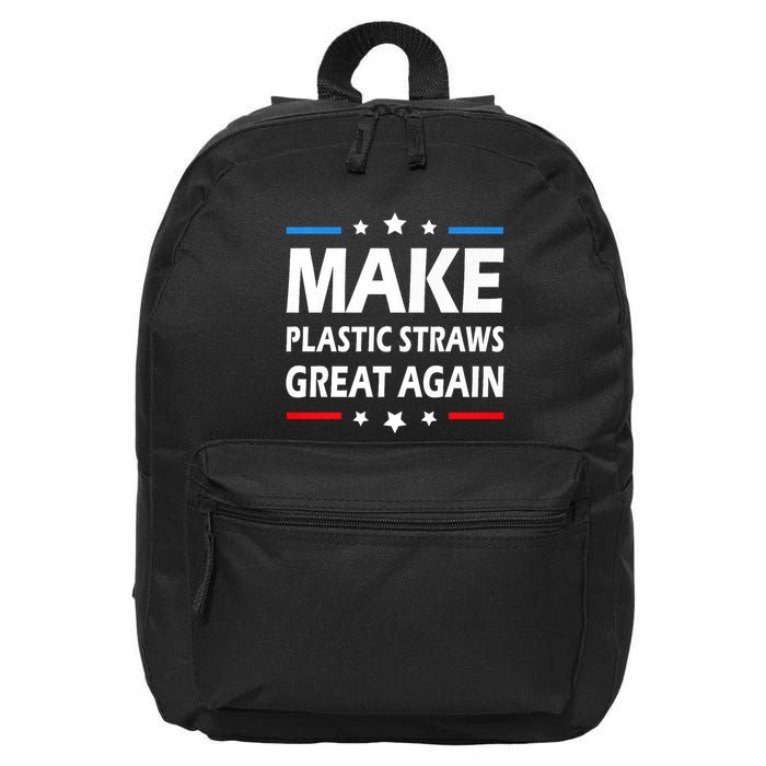 Make Plastic Straws Great Again Trump End Of Paper Straws 16 in Basic Backpack