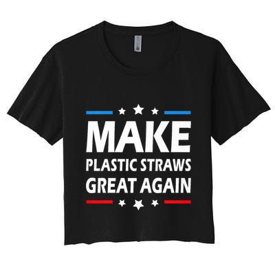 Make Plastic Straws Great Again Trump End Of Paper Straws Crop Top