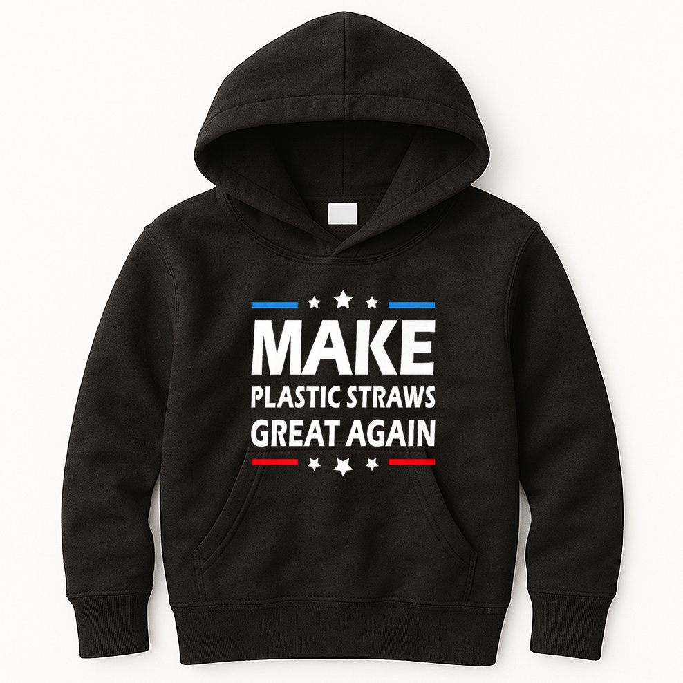 Make Plastic Straws Great Again Trump End Of Paper Straws Kids Hoodie