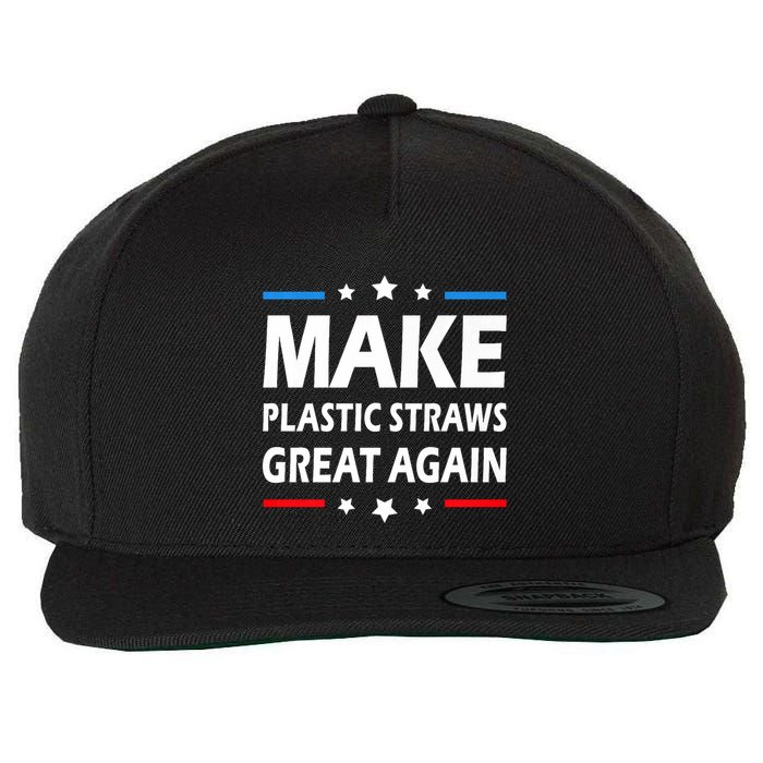 Make Plastic Straws Great Again Trump End Of Paper Straws Wool Snapback Cap