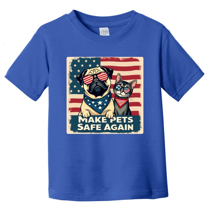 Make Pets Safe Again Democratic Republican Funny Gift Toddler T-Shirt