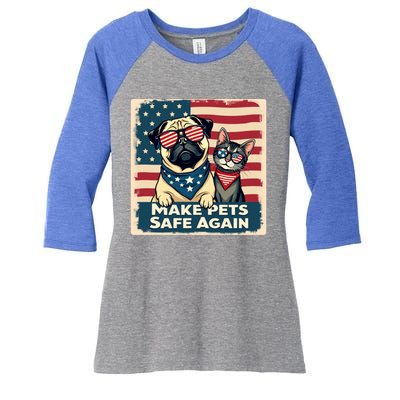 Make Pets Safe Again Democratic Republican Funny Gift Women's Tri-Blend 3/4-Sleeve Raglan Shirt