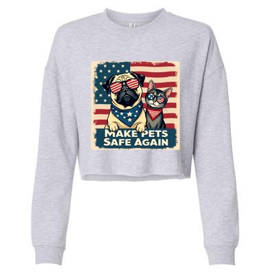 Make Pets Safe Again Democratic Republican Funny Gift Cropped Pullover Crew