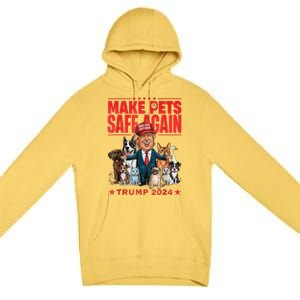 Make Pets Safe Again Trump 2024 Save Our Pets America Back Premium Pullover Hoodie