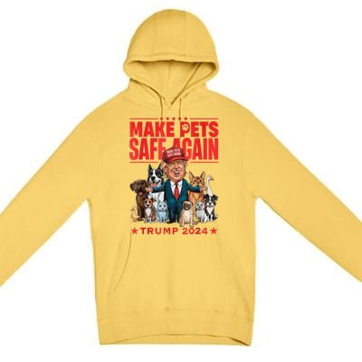 Make Pets Safe Again Trump 2024 Save Our Pets America Back Premium Pullover Hoodie