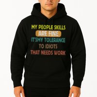 My People Skills Are Just Fine Funny Sarcastic Funny Saying Hoodie