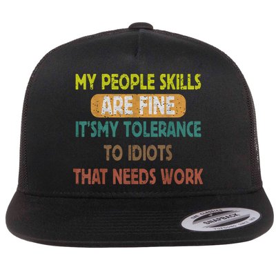 My People Skills Are Just Fine Funny Sarcastic Funny Saying Flatbill Hat