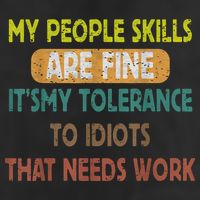 My People Skills Are Just Fine Funny Sarcastic Funny Saying 25L Jumbo Tote