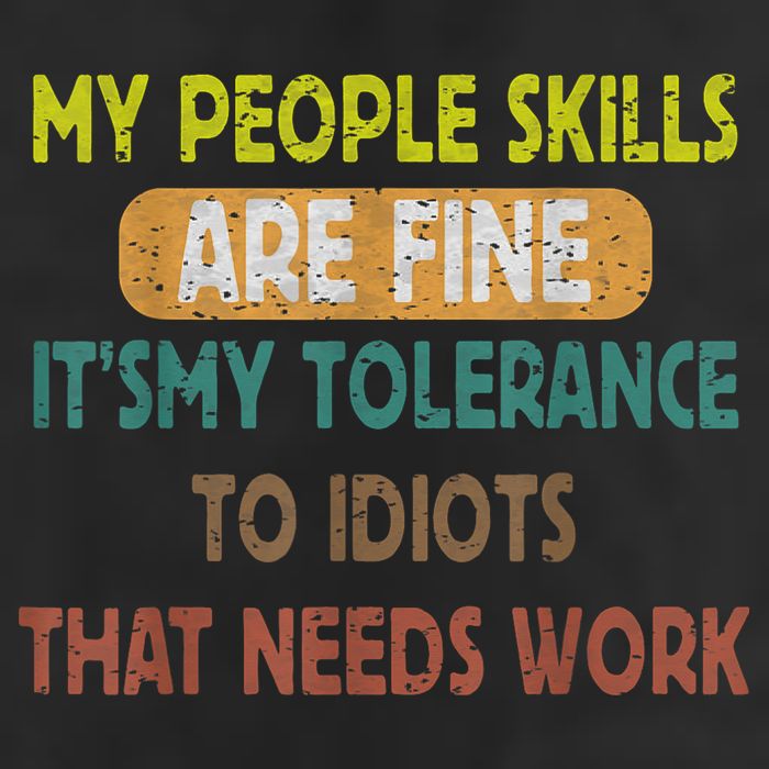 My People Skills Are Just Fine Funny Sarcastic Funny Saying 25L Jumbo Tote