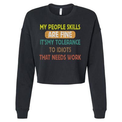 My People Skills Are Just Fine Funny Sarcastic Funny Saying Cropped Pullover Crew